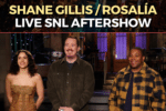 SNL Aftershow - Shane Gillis / Rosalía